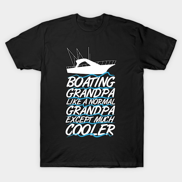 Boating Grandpa T-Shirt by TheBestHumorApparel